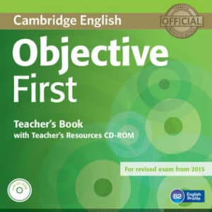Objective First Teacher's Book With Teacher's Resources Cd-Rom