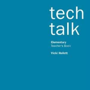 Tech Talk Elementary: Teacher's Book