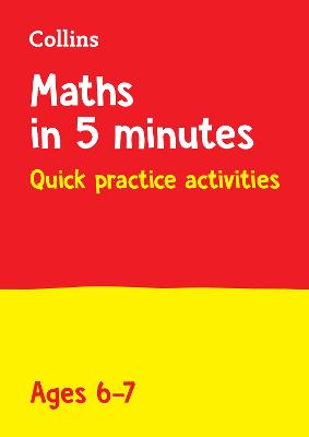 Maths In 5 Minutes A Day - Maths In 5 Minutes A Day Age 6-7: Ideal For Use At Home