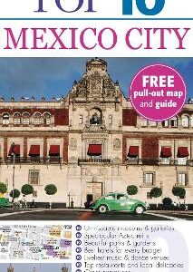 Dk Eyewitness Top 10 Travel Guide: Mexico City