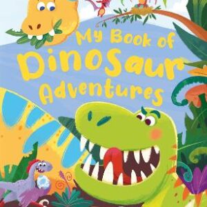 My Book Of Dinosaur Adventures