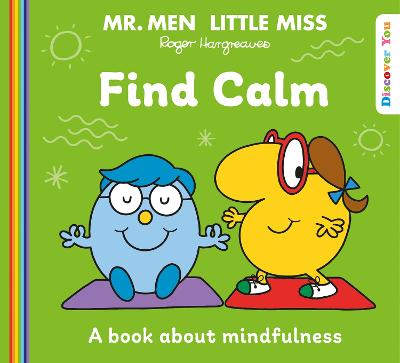 Mr. Men Little Miss: Find Calm (Mr. Men And Little Miss Discover You)