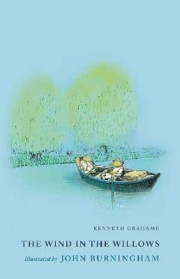 The Wind In The Willows: Illustrated By John Burningham