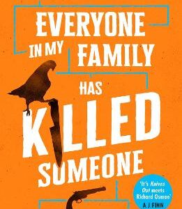 Everyone In My Family Has Killed Someone