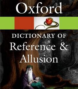 Oxford Dictionary Of Reference And Allusion