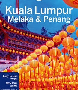 Lonely Planet Kuala Lumpur, Melaka & Penang