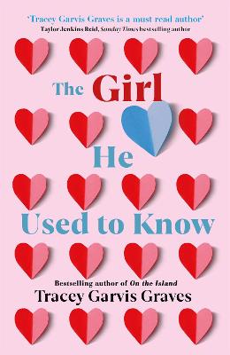 The Girl He Used To Know: 'A Must-Read Author' Taylor Jenkins Reid