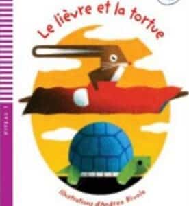 Young Eli Readers - Fables: Le Lievre Et La Tortue + Downloadable Multimedia
