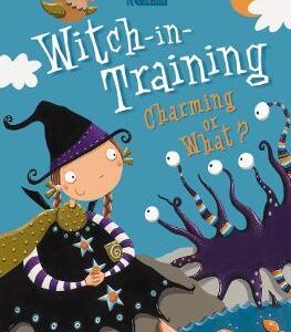 Charming Or What? (Witch-In-Training, Book 3)
