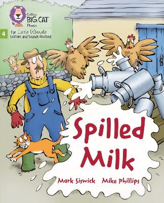 Spilled Milk: Phase 4 Set 2 Stretch And Challenge (Big Cat Phonics For Little Wandle Letters And Sounds Revised)