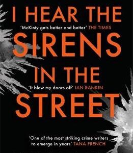 I Hear The Sirens In The Street
