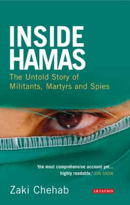 Inside Hamas: The Untold Story Of Militants, Martyrs And Spies
