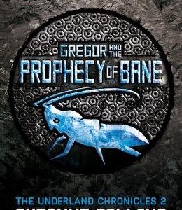 Gregor And The Prophecy Of Bane