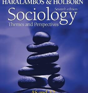 Sociology Themes And Perspectives Student Handbook: As And A2 Level (Haralambos And Holborn)
