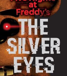 Five Nights At Freddy's: The Silver Eyes