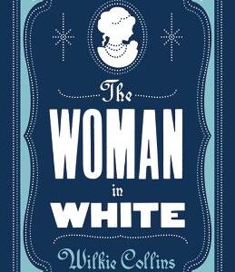 The Woman In White: Annotated Edition (Alma Classics Evergreens)