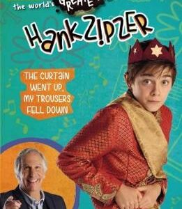 Hank Zipzer 11: The Curtain Went Up, My Trousers Fell Down