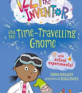 Izzy The Inventor And The Time Travelling Gnome