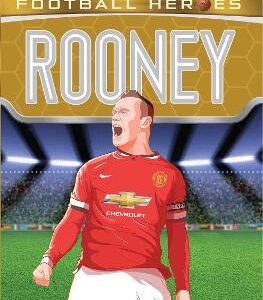Classic Football Heroes: Rooney (Goal Machines 6)