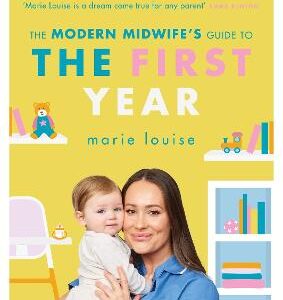 The Modern Midwife's Guide To The First Year