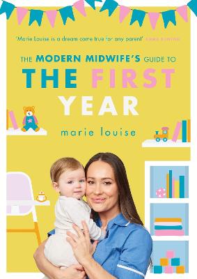The Modern Midwife's Guide To The First Year