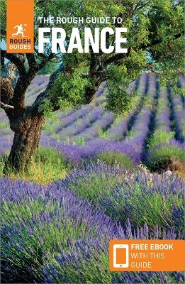The Rough Guide To France (Travel Guide With Free Ebook)