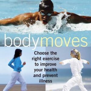 Body Moves: How To Excercise Can Improve Your Health