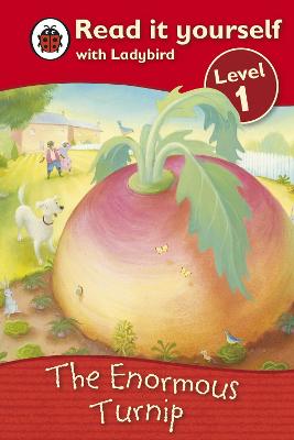 The Enormous Turnip: Read It Yourself With Ladybird: Level 1
