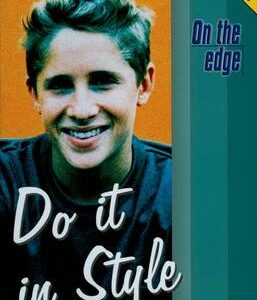 On The Edge: Playscripts For Level B Set 2 - Do It In Style