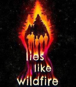 Lies Like Wildfire