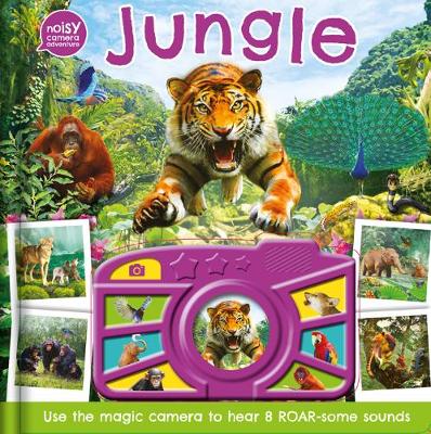 Noisy Camera Adventure Sound Book: Jungle