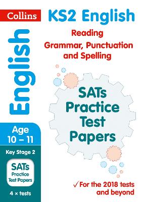 Ks2 English Reading, Grammar, Punctuation And Spelling Sats Practice Test Papers: 2018 Tests (Collins Ks2 Sats Practice)