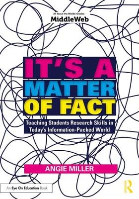 It's A Matter Of Fact: Teaching Students Research Skills In Today's Information-Packed World