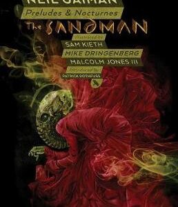 The Sandman Volume 1: Preludes And Nocturnes: 30Th Anniversary Edition