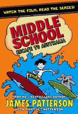 Middle School: Escape To Australia: (Middle School 9)