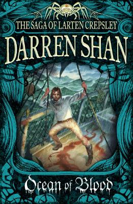 Ocean Of Blood (The Saga Of Larten Crepsley, Book 2)
