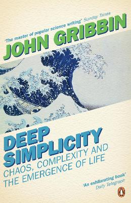 Deep Simplicity: Chaos, Complexity And The Emergence Of Life