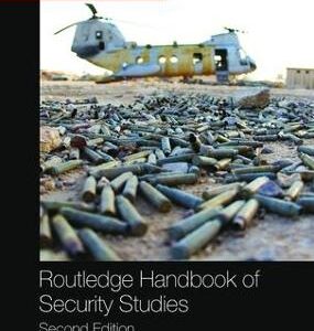 ROUTLEDGE HANDBOOK OF SECURITY STUDIES