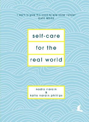 Self-Care For The Real World: Practical Self-Care Advice For Everyday Life