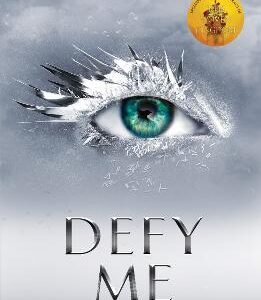 Defy Me (Shatter Me)
