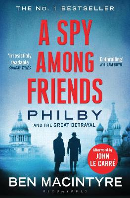 A Spy Among Friends: Now A Major Itv Series Starring Damian Lewis And Guy Pearce
