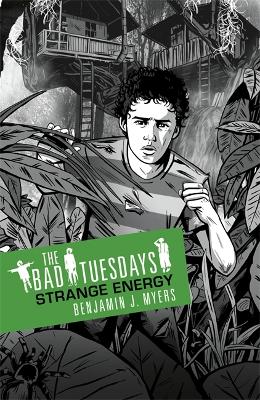 Bad Tuesdays: Strange Energy: Book 2