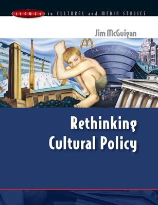 RETHINKING CULTURAL POLICY