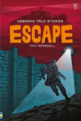 True Stories Of Escape