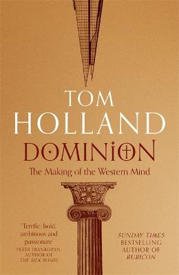 Dominion: The Making Of The Western Mind