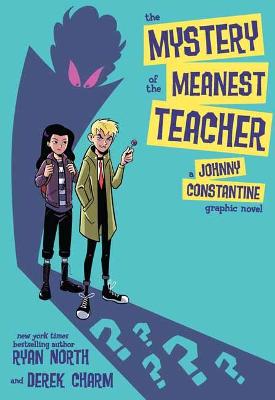 The Mystery Of The Meanest Teacher