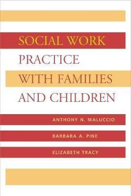 SOCIAL WORK PRACTICE WITH FAMILIES & CH
