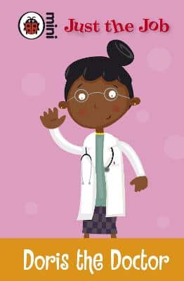 Just The Job: Doris The Doctor