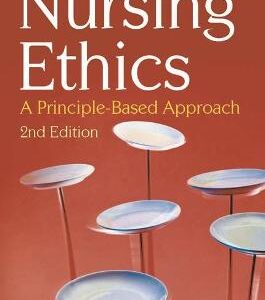 NURSING ETHICS PRINCIPLE BASED APPROACH