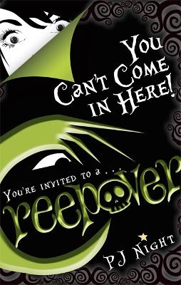 Creepover: You Can't Come In Here!: Book 2